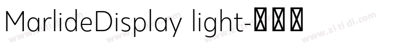 MarlideDisplay light字体转换